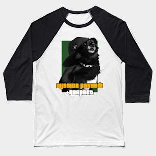 Mission Passed Dog Baseball T-Shirt